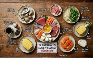 Bầu 3 tháng đầu kiêng ăn gì để mẹ và bé đều khỏe mạnh?